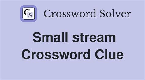 small streams crossword clue